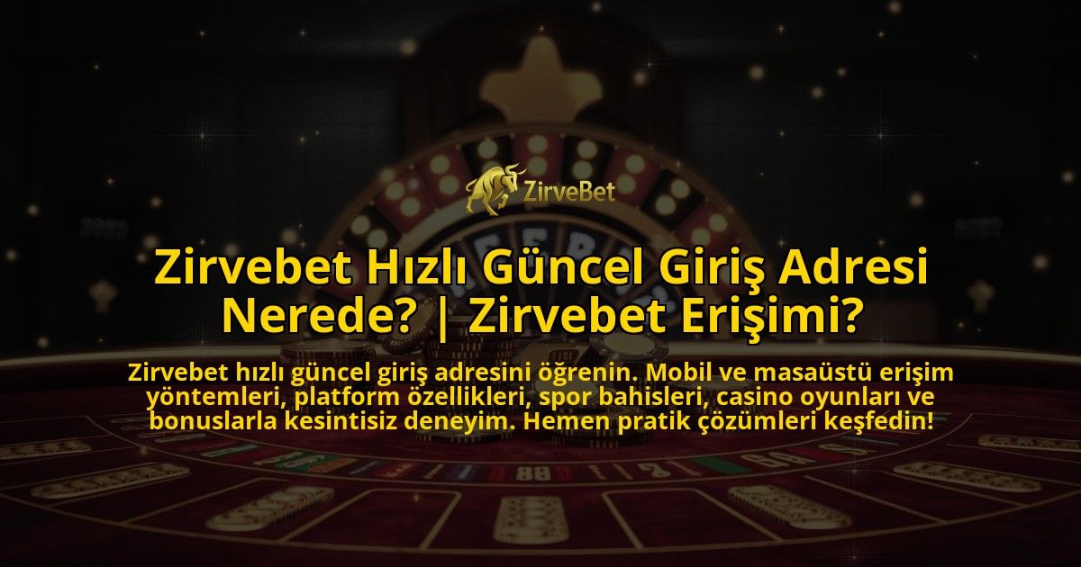 Zirvebet-Hizli-Guncel-Giris-Adresi-Nerede-Zirvebet-Erisimi-overlay-1769382703.jpg