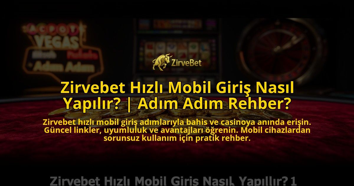 Zirvebet-Hizli-Mobil-Giris-Nasil-Yapilir-Adim-Adim-Rehber-overlay-1769557672.jpg