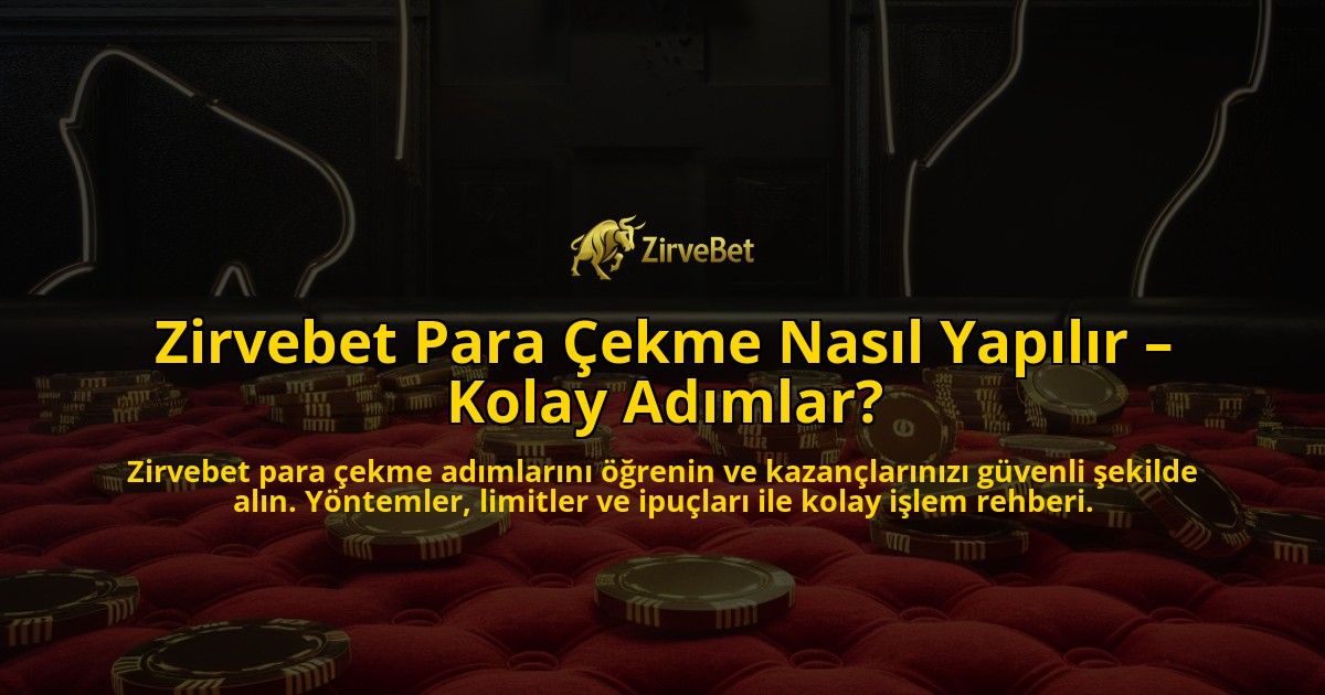 Zirvebet-Para-Cekme-Nasil-Yapilir-Kolay-Adimlar-overlay-1769254921.jpg